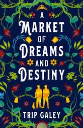 A Market of Dreams and Destiny - Signed Copy